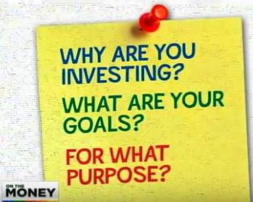 whyinvest goals purpose